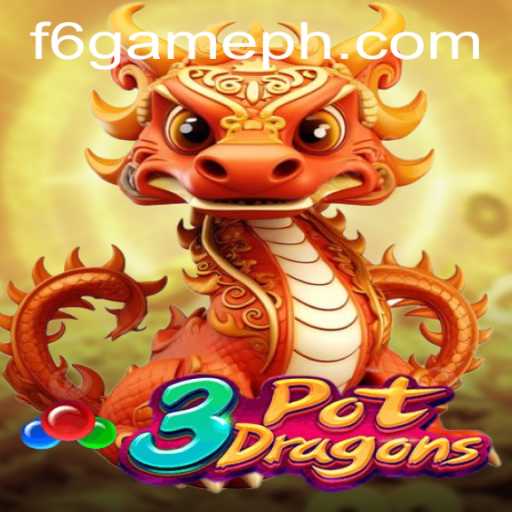 Discovering the Thrilling World of 3PotDragons: The F6 Game Revolution