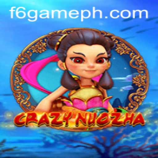 CrazyNuoZha: Unleashing the Mythical Adventure of F6 GAME