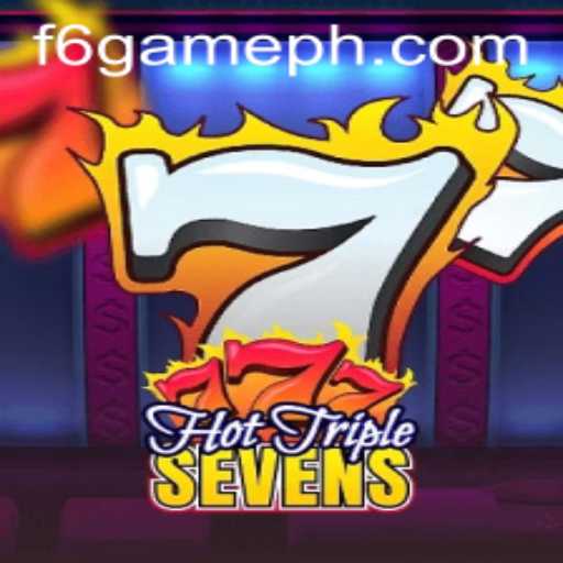 HotTripleSevens: The Exciting World of F6 Game Unveiled