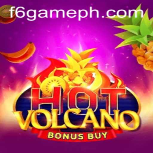 Discover the Excitement of HotVolcanoBonusBuy: An Engaging Experience by F6 GAME