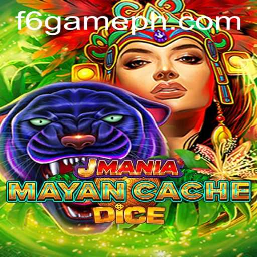Introducing JManiaMayanCacheDice: The Latest F6 GAME Sensation