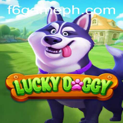 Exploring LuckyDoggy: The Exciting World of F6 GAME