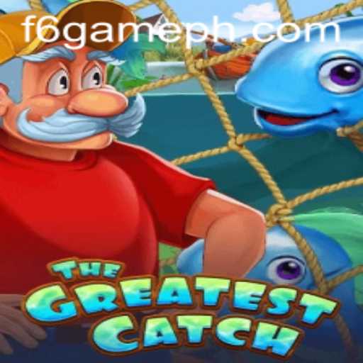 Discover the Thrilling World of TheGreatestCatch: A Dive into F6 GAME